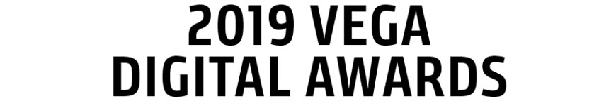 2019 Vega Digital Awards